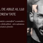 Andrew Tate: Imperiul de abuz și influență în era digitală